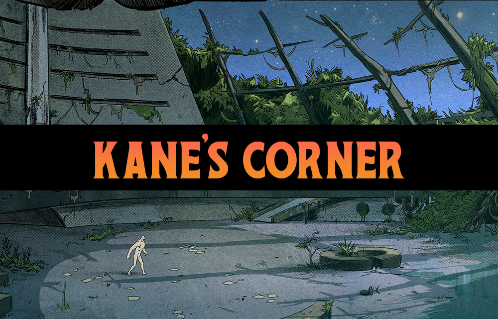 Kane’s Corner 003
